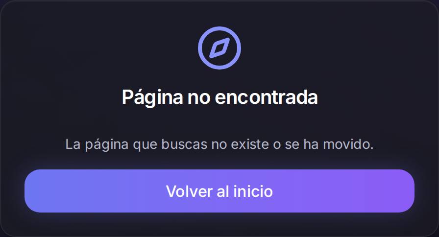 La pantalla de página no encontrada. «Volver al inicio» te devuelve al escritorio si tienes la sesión abierta, o a la pantalla de acceso si no.