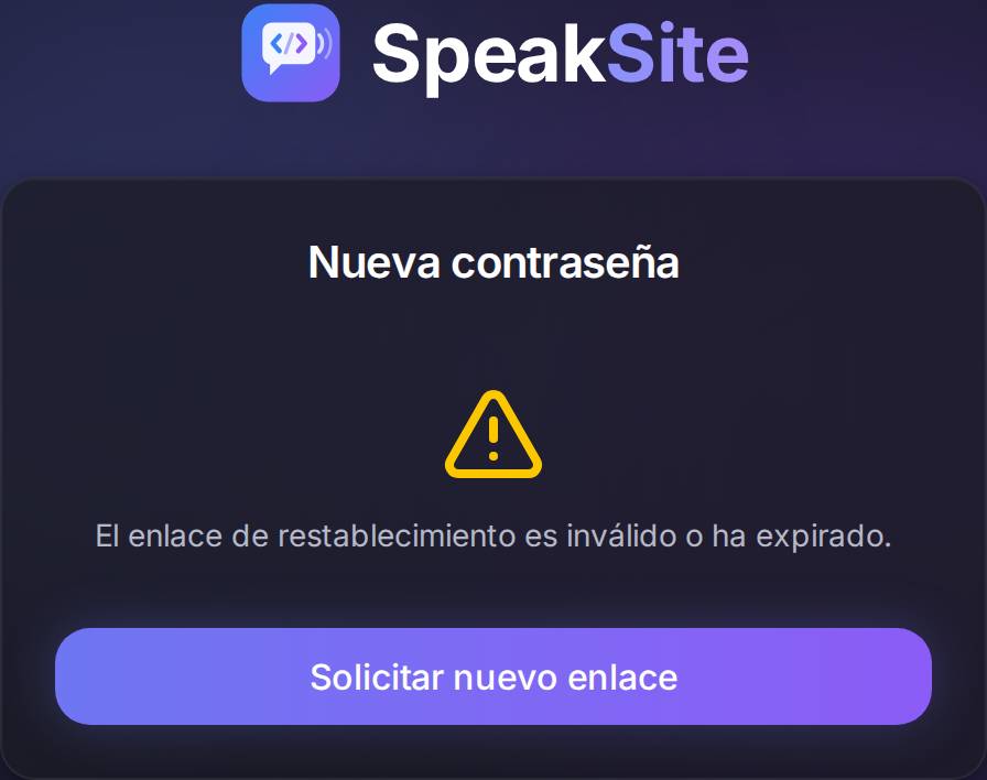 El enlace caducado o incompleto se detecta al abrirlo: pulsa «Solicitar nuevo enlace» y repite el proceso.