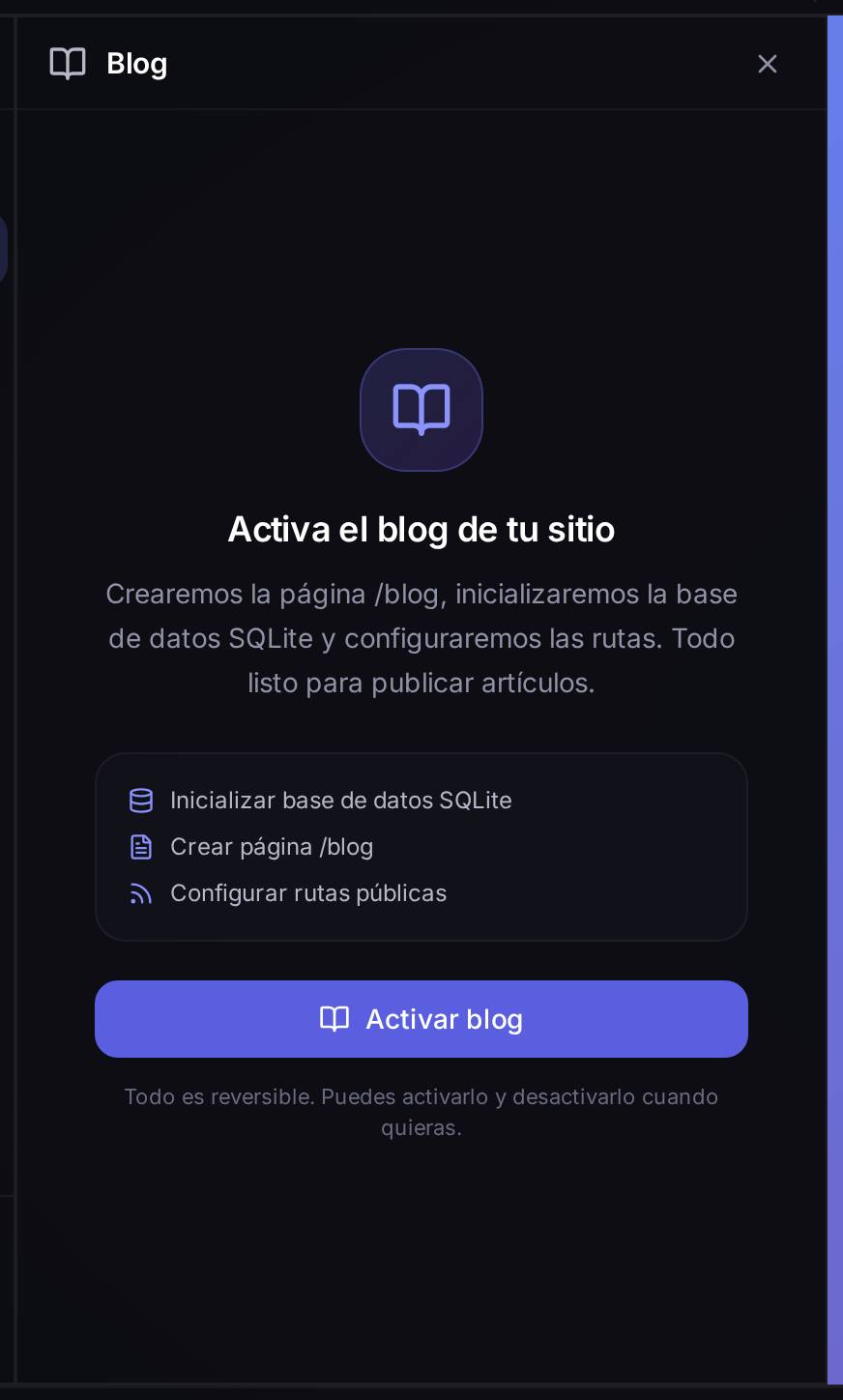 La franja de activación: qué va a preparar (base de datos, página `/blog`, rutas) y el aviso de que es reversible — se puede activar y desactivar cuando quieras.